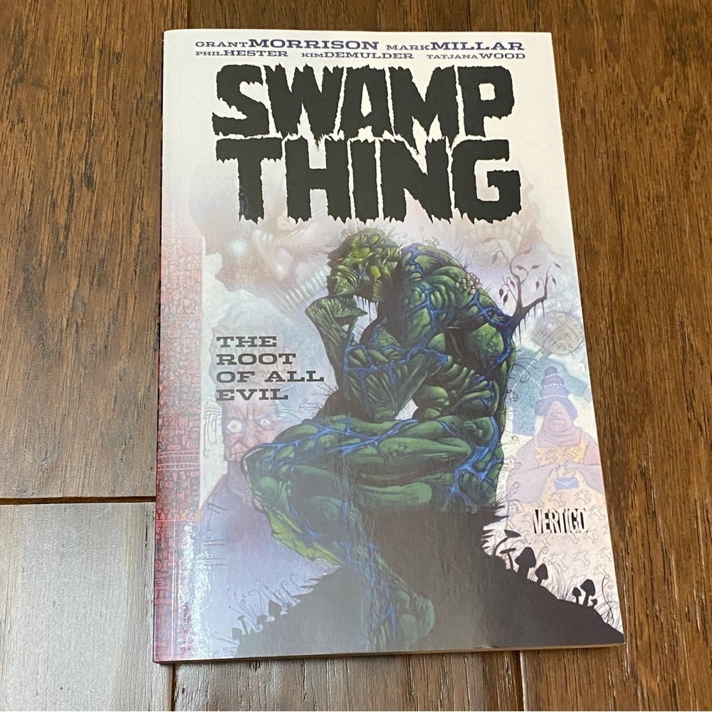 Swamp Thing Vol. 1 The Root of All Evil